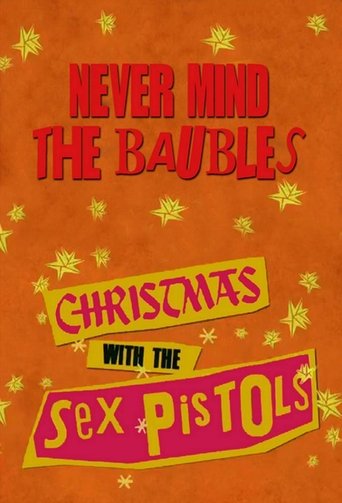 Never Mind the Baubles: Xmas '77 with the Sex Pistols documentary poster