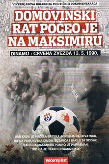 FC Dinamo: FC Red Star - The War of Liberation Began at Maksimir Stadium documentary poster