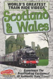 World's Greatest Train Ride Videos: Scotland & Wales documentary poster
