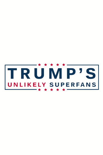 Trump's Unlikely Superfans documentary poster